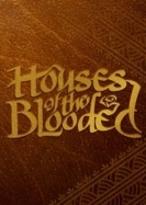 Houses of the Blooded cover